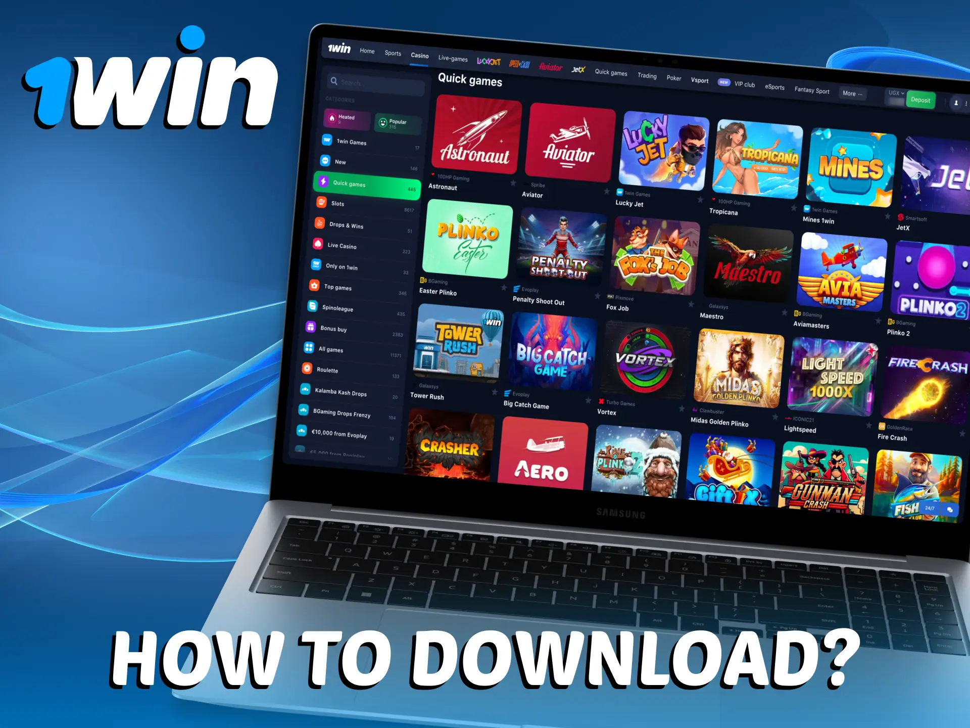 Follow the steps to install 1Win app for PC.