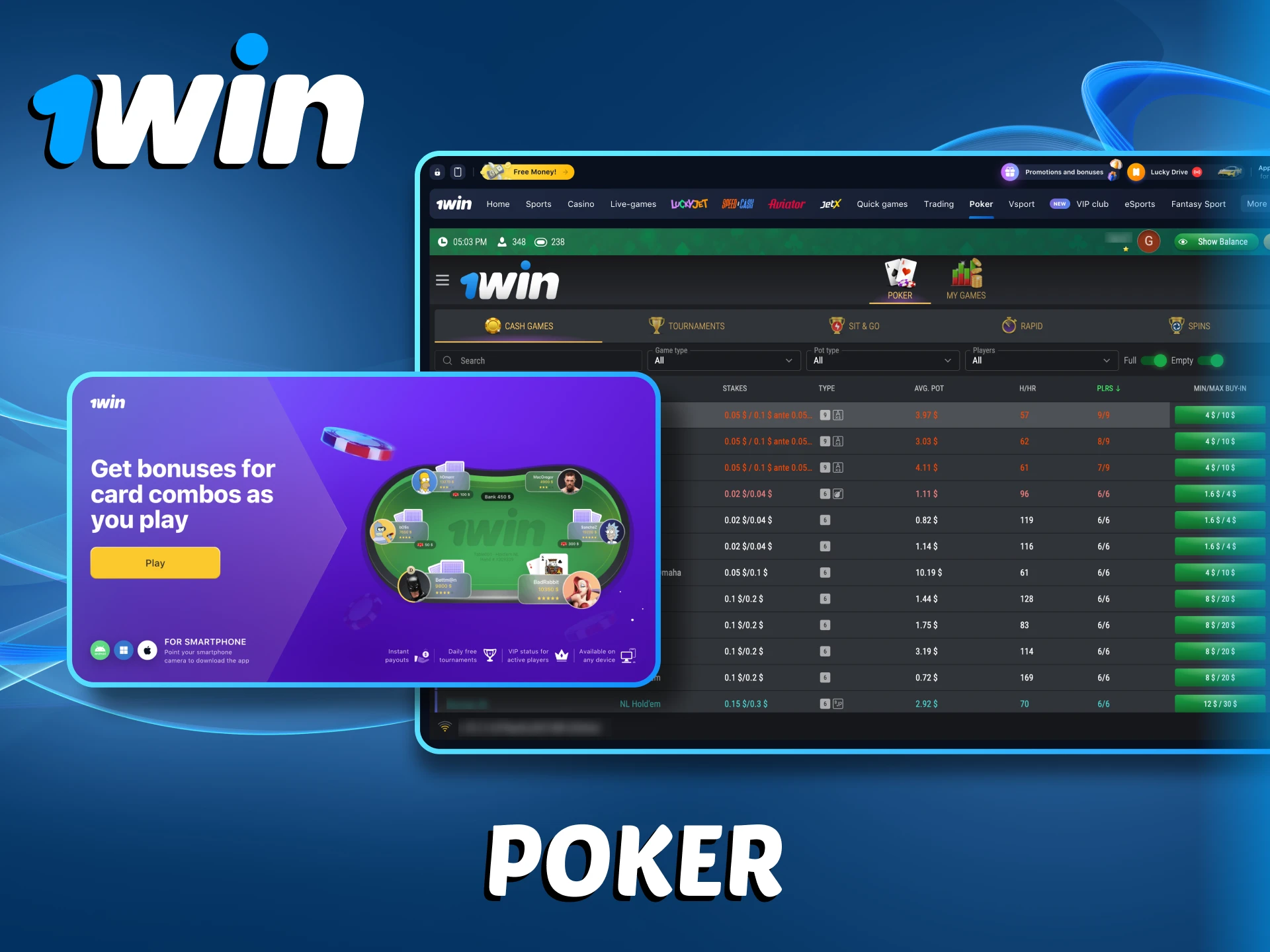 1Win offers you to plunge into the world of poker.